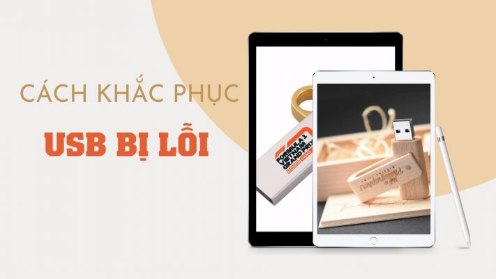 4 Nguyên Nhân Và Cách Khắc Phục USB Bị Lỗi